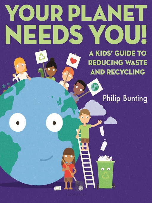 Title details for Your Planet Needs You by Philip Bunting - Available